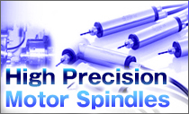 High Precision Motir Spindles